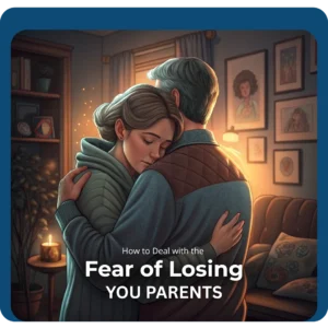 Person grieving - Fear of Losing Parents emotional healing inner child